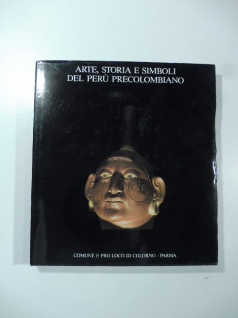 Arte, storia e simboli del Perù Precolombiano